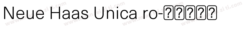 Neue Haas Unica ro字体转换
